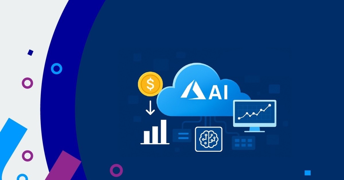 AI on Azure: How to Control Costs Without Slowing Innovation